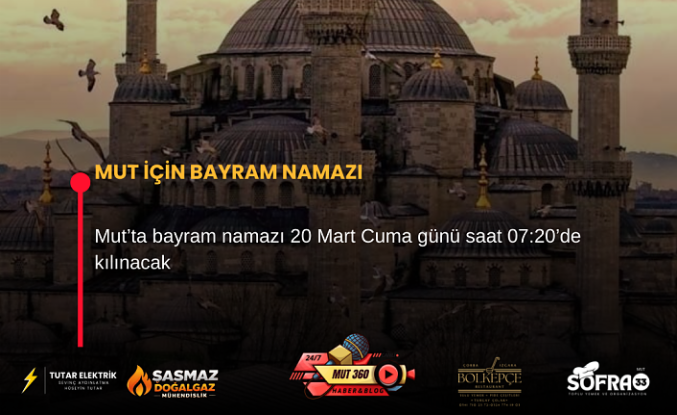 MUT İÇİN BAYRAM NAMAZI