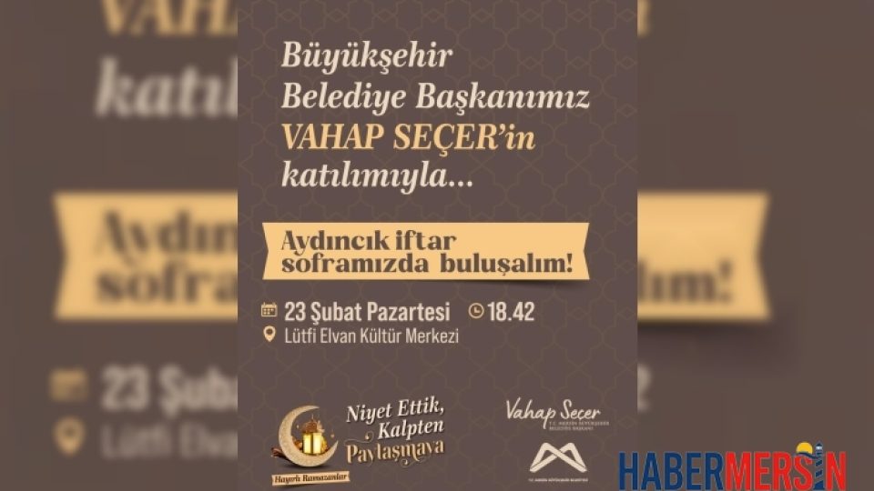 Mersin’de Ramazan Bereketi: Başkan Vahap Seçer Aydıncık’ta İftar Sofrası Kuruyor